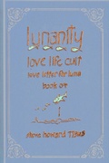 Cover: Lunanity Love Life Cult Love Letter for Luna Book 04 - Steve Howard