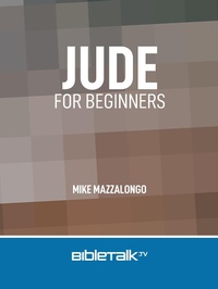 Abbildung von: Jude for Beginners - bibletalktv