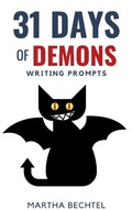 Cover: 31 Days of Demons (Writing Prompts) - Martha Bechtel