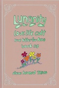 Cover: Lunanity Love Life Cult Love Letter for Luna Book 03 - Steve Howard