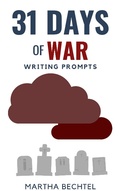Cover: 31 Days of War (Writing Prompts) - Martha Bechtel