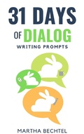 Cover: 31 Days of Dialog (Writing Prompts) - Martha Bechtel