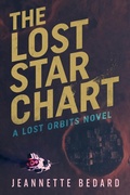 Cover: The Lost Star Chart - Jeannette Bedard