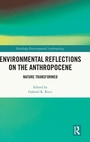 Cover: Environmental Reflections on the Anthropocene - Routledge