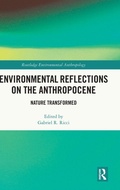Cover: Environmental Reflections on the Anthropocene - Routledge