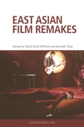 Cover: East Asian Film Remakes - Edinburgh University Press