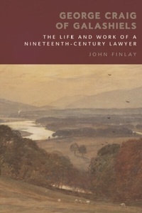 Enlarge image Cover: George Craig of Galashiels - Edinburgh University Press