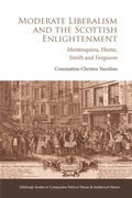 Cover: Moderate Liberalism and the Scottish Enlightenment - Edinburgh University Press