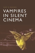 Cover: Vampires in Silent Cinema - Edinburgh University Press