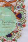 Cover: Refugee Lives in the Archives - Bloomsbury Academic