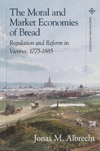 Bild: The Moral and Market Economies of Bread - Bloomsbury Academic