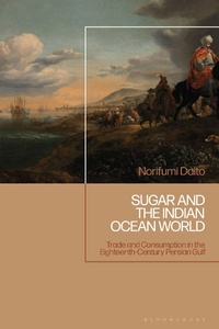 Bild: Sugar and the Indian Ocean World - Bloomsbury Academic