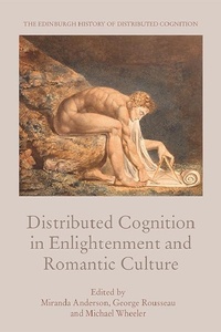 Enlarge image Cover: Distributed Cognition in Enlightenment and Romantic Culture - Edinburgh University Press