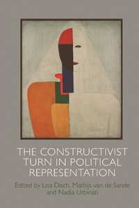 Enlarge image Cover: Constructivist Turn in Political Representation - Edinburgh University Press