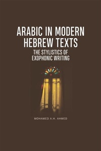 Enlarge image Cover: Arabic in Modern Hebrew Texts - Edinburgh University Press