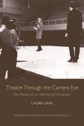 Cover: Theatre Through the Camera Eye - Edinburgh University Press