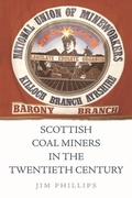 Cover: Scottish Coal Miners in the Twentieth Century - Edinburgh University Press