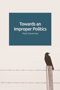 Cover: Towards an Improper Politics - Edinburgh University Press