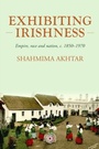 Cover: Exhibiting Irishness - Manchester University Press