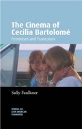 Cover: The Cinema of Cecilia Bartolome - Manchester University Press