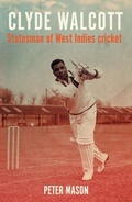Cover: Clyde Walcott - Manchester University Press