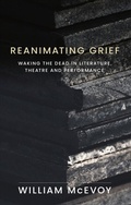 Bild: Reanimating Grief - Manchester University Press