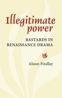 Cover: Illegitimate Power - Manchester University Press