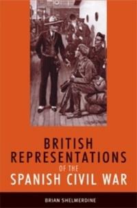 Bild: British Representations of the Spanish Civil War - Manchester University Press