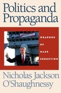 Cover: Politics and Propaganda - Manchester University Press