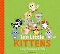 Cover: Ten Little Kittens - Bloomsbury Childrens Books