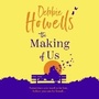 Cover: The Making of Us - Boldwood Books Ltd