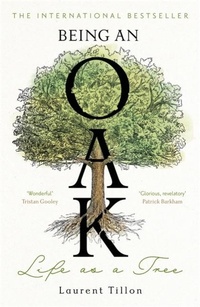 Enlarge image Cover: Being an Oak - Bonnier Books Ltd