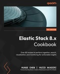 Cover: Elastic Stack 8.x Cookbook - Packt Publishing