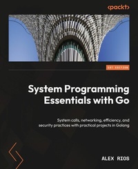 Abbildung von: System Programming Essentials with Go - De Gruyter