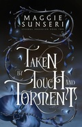 Cover: Taken by Touch and Torment - Heather Sunseri