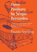 Cover: Three Pavilions by Sergio Bernardes Contribution to the Brazilian Modern Architectural Avant-Garde in the Mid-20th Century - Nhamerica Press LLC