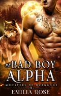 Cover: My Bad Boy Alpha (Monsters of Durnbone, #3) - Emilia Rose LLC