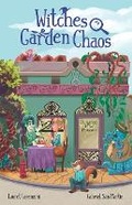 Cover: Witches Garden Chaos - Two Flower Press