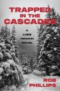 Cover: Trapped in the Cascades - Latah Books