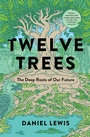 Cover: Twelve Trees - Simon & Schuster