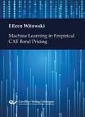 Cover: Machine Learning in Empirical CAT Bond Pricing - Cuvillier Verlag eBooks