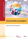 Cover: Hochschullehre postdigital - wbv Media