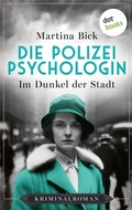 Cover: Die Polizeipsychologin - Im Dunkel der Stadt - dotbooks