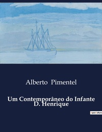 Abbildung von: Um Contemporaneo do Infante D. Henrique - Culturea