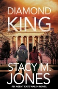 Cover: Diamond King - Stacy M. Jones