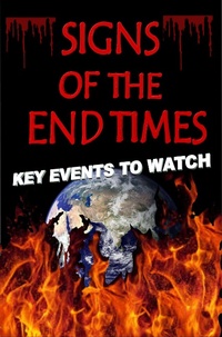 Enlarge image Cover: Signs of The End Times: Key Events To Watch - Erika Grey