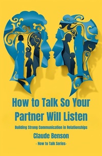 Enlarge image Cover: How to Talk So Your Partner Will Listen (How to Talk to) - Strongmocha News Group