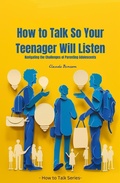 Cover: How to Talk So Your Teenager Will Listen (How to Talk to) - Strongmocha News Group