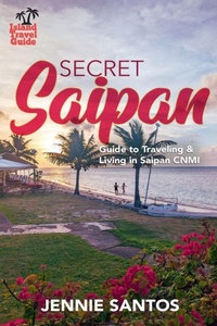 Abbildung von: Secret Saipan - Island Travel Guide