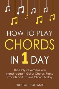 Abbildung von: How to Play Chords - Preston Hoffman